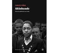 SKINHEADS: Historia global de un estilo (Serie General Universitaria)