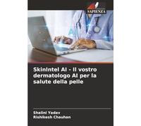 SkinIntel AI - Il vostro dermatologo AI per la salute della pelle