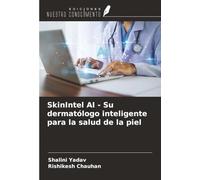 SkinIntel AI - Su dermatólogo inteligente para la salud de la piel