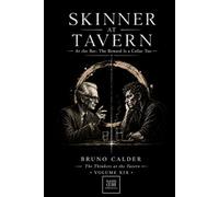SKINNER AT TAVERN: At the Bar: The Reward Is a Collar Too (The Thinkers at the Tavern)