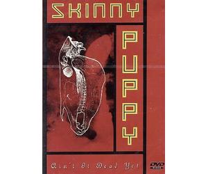 Skinny Puppy -Ain'T It Dead Yet [DVD] by Dwayne R. Goettel