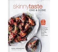 Skinnytaste One and Done: 140 No-Fuss Dinners for Your Instant Pot®, Slow Cooker, Air Fryer, Sheet Pan, Skillet, Dutch Oven, and More: A Cookbook