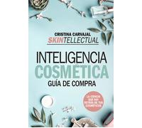 Skintellectual. Inteligencia cosmética. | Cristina Carvajal