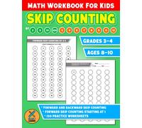 Skip Counting - Math Workbook For Kids: Mathematics Learning Activity Worksheets For Kids Ages 8-10 | Grades 3-4