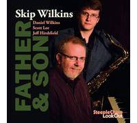 Skip Wilkins - Father & Son