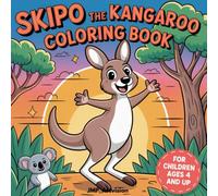 Skipo the Kangaroo: A Colourful Journey Through Australia for Curious Kids Aged 4 and Up