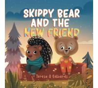 Skippy Bear And The New Friend
