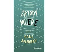 Skippy muere (NARRATIVA)