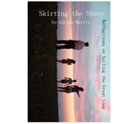Skirting the Shore: Reflections on Sailing the Great Loop