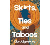 Skirts, Ties and Taboos: A Novel