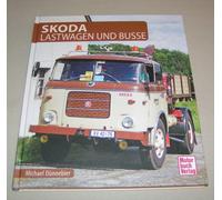 Skoda - Frontlenker Camión & Busse Des Checo Lastwagenhersteller Desde 1945