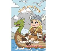 Skoll and Frigg: Adventures of Frigg: Children's coloring book with Vikings