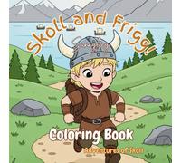 Skoll and Frigg: Adventures of Skoll: Coloring book