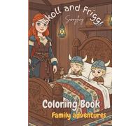 Skoll and Frigg: Family Adventures: Coloring book