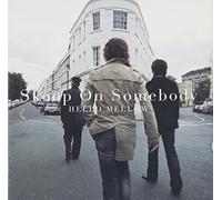 SKOOP ON SOMEBODY - Hello Mellow