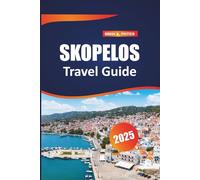 Skopelos Travel guide 2025: Discover Hidden Beaches, Iconic Attractions, and Authentic Local Experiences. Uncover the Treasures of Greece’s Island Life.
