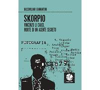 Skorpio. Vincenzo Li Causi, morte di un agente segreto (Fuori rotta)