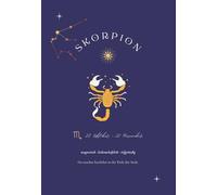 Skorpion Sternzeichen Journal - Bedeutung & Symbolik | 120 Seiten | DIN A5 | Astrologie Tagebuch & Notizbuch | Geschenkidee für Skorpion (23. Oktober bis 21. November)