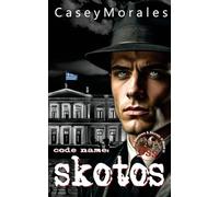 Skotos: An mm romantic spy thriller: 6 (Of Shadows & Secrets)