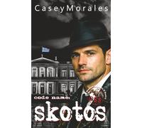 Skotos: An mm romantic spy thriller (Of Shadows & Secrets)