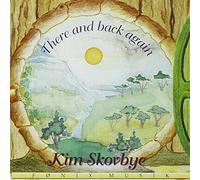 Skovbye Kim - There and Back Again