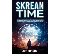Skrean Time: A Time Cycle Conundrum