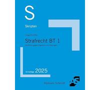 Skript Strafrecht BT 1: Straftaten gegen Eigentum und Vermögen