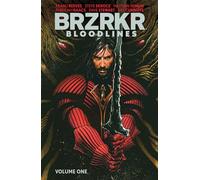 Skroce, Steve - BRZRKR: Bloodlines Vol. 1 SC (2023 Specials): bloodliners (BRZRKR BLOODLINES TP (2023 SPECIALS))
