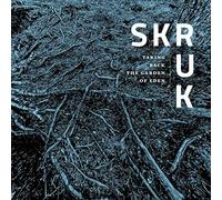 Skruk - Taking Back the Garden..