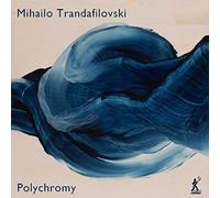 Skærved - Mihailo Trandafilovski: Polychromy