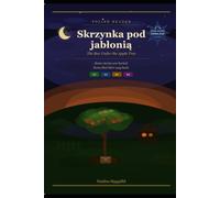 Skrzynka pod jabłonią: Learn Polish Through Short Stories | Graded Reader A1-B2 with Vocabulary and Translation