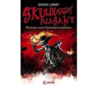 Skulduggery Pleasant 06 - Passage der Totenbeschw??rer by Derek Landy (2012-10-10)