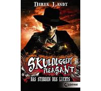 Skulduggery Pleasant 09. Das Sterben des Lichts: Band 9