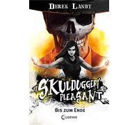 Skulduggery Pleasant (Band 15) - Bis zum Ende: Urban-Fantasy-Kultserie mit schwarzem Humor