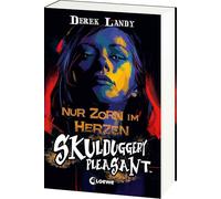 Skulduggery Pleasant (Band 17) - Nur Zorn im Herzen: Neuer Band der mörderguten dritten Staffel! - Urban-Fantasy-Kultserie mit schwarzem Humor