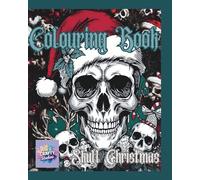 Skull Christmas Colouring: festive skull fun