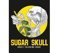 Skull Coloring Book: Creative Skull Designs, Sugar Skulls, and Unique Patterns for Relaxation and Stress Relief