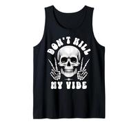 Skull Don't Kill My Vibe Camiseta sin Mangas