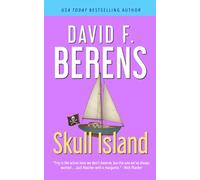 Skull Island: A laugh until you die coastal crime thriller! (A Troy Bodean Tropical Thriller)