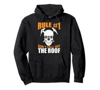 Skull Roofer Roofing Regla Número Uno No Se Caiga del Techo Sudadera con Capucha