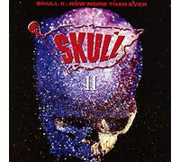 Skull – Skull II: Now More Than Ever – CD – Edición ampliada
