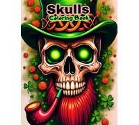 Skulls Coloring Book: Intricate Sugar Skulls & Gothic Designs for Adult Relaxation (ADULT COLORING BOOKS)