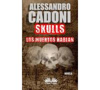 Skulls - Los muertos hablan