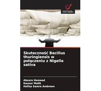 Skutecznośc Bacillus thuringiensis w polączeniu z Nigella sativa