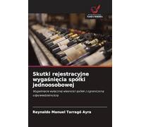 Skutki rejestracyjne wygaśnięcia spólki jednoosobowej: Wyga¿ni¿cie wy¿¿cznej w¿asno¿ci spó¿ek z ograniczon¿ odpowiedzialno¿ci¿