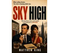 Sky High: A Novel of Big Tobacco and the Secret Gamble on Cannabis