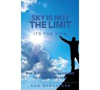 Sky is Not the Limit: It's the View: 1 (Sy Empowerment)