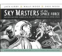 SKY MASTERS OF THE SPACE FORCE: Recopilación de todas las tiras diarias (1958-1961) (VELETA)