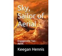 Sky, Sailor of Aerial: Engagement Two - Adrift