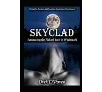 Skyclad: Embracing the Naked Path in Witchcraft (Magickal Tools)